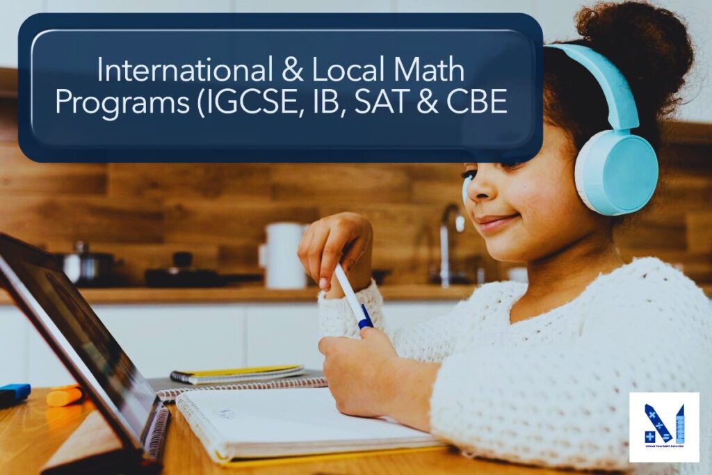 The math edge academy International and Local math programs (IGCSE, IB, SAT & CBE)